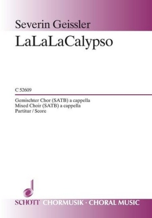 LaLaLaCalypso fr gemischten Chor (SATB) a cappella Chorpartitur