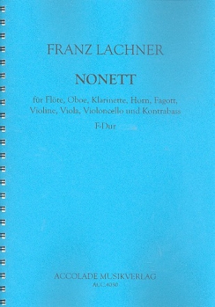 Nonett F-Dur für Flöte, Oboe, Klarinette, Horn, Fagott, Violine, Viola, Violoncello und Kontrabass, Partitur und Stimmen