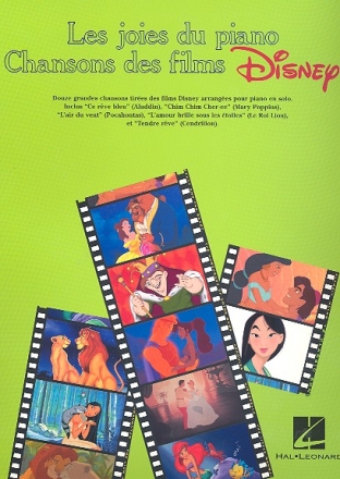 Les joies du piano: Chansons des films Disney pour piano en solo 12 grandes chansons