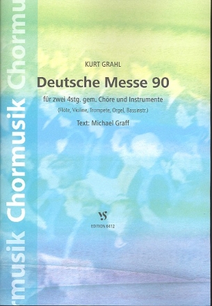 Deutsche Messe 90 fr 2 gem Chre, Flte, Violine, Trompete, Orgel und Bsse Partitur