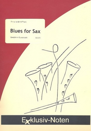 Blues for Sax fr 4 Saxophone (SATBar) Partitur und Stimmen