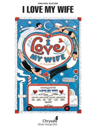 I love my Wife - the Musical vocal selections songbook piano/vocal/guitar