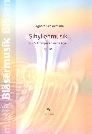 Sibyllenmusik op.35 fr 5 Trompeten und Orgel Partitur und Stimmen