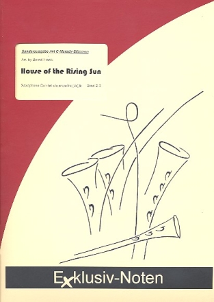 House of the Rising Sun for 4-5 saxophones (with C-melody-saxophone) score and parts