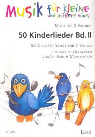 50 Kinderlieder Band 2 fr 2 Violinen