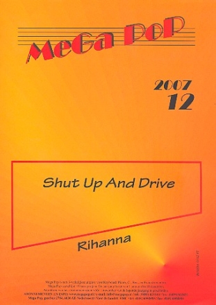 Shut up and drive: Einzelausgabe fr Gesang und Klavier mit Gitarrenakkorden Rihanna, Interpretin