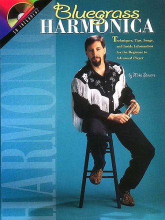 Bluegrass Harmonica (+Online Audio) Techniques, tips, songs and inside information for beginner to advanced player
