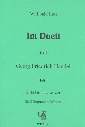Im Duett mit G.F.Hndel Band 1 fr 2 Sopranblockflten Spielpartitur