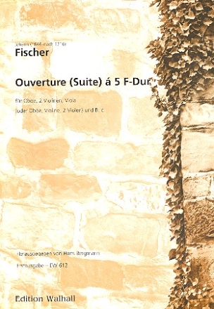 Ouverture F-Dur  5 fr Oboe, 2 Violinen (Violine/Viola),  Viola und Bc Partitur und Stimmen