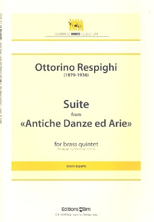 Suite from Antiche Danze ed Arie fr Piccolotrompete, Trompete in C, Horn, Posaune und Tuba,  Partitur und Stimmen