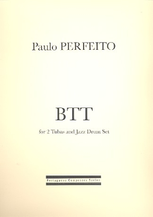 BTT fr 2 Tuben und Jazz-Drumset Partitur und Stimmen