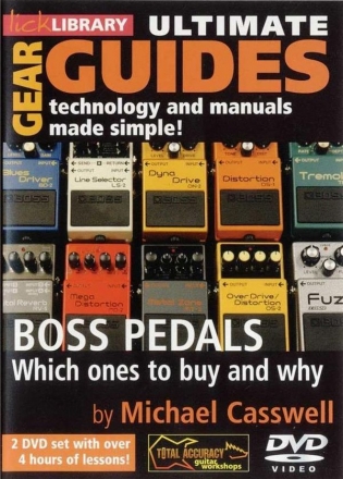 Boss Pedals - which ones to by and why 2 DVD-Videos Lick Library Ultimate Gear Guides