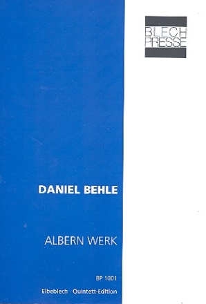Albern Werk fr 2 Trompeten, Horn in F, Posaune und Tuba Partitur und Stimmen