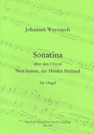 Sonatina ber den Choral Nun komm der Heiden Heiland fr Orgel