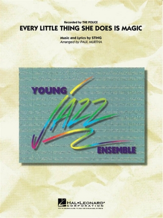 Every little Thing she does is magic: for Jazz Enemble score and parts