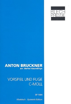 Vorspiel und Fuge c-Moll fr 2 Trompeten, Horn in F, Posaune und Tuba Partitur und Stimmen