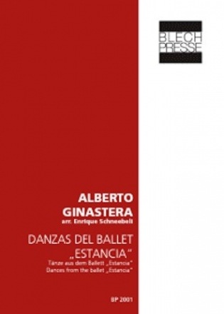 Tnze aus dem Ballett Estancia op.8a fr Blechblser, Pauke und Percussion Partitur und Stimmen