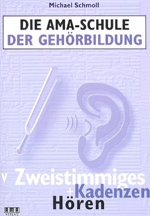 Die AMA-Schule der Gehrbildung Band 5 (+ 2 CD's) Zweistimmiges und Kadenzen hren