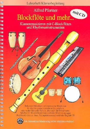 Blockflte und mehr... (+CD)  Klassenmusizieren mit C-Blockflten Lehrerheft/Klavierbegleitung