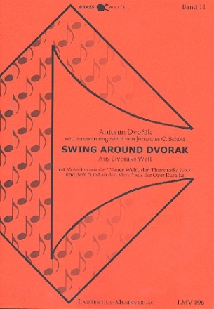 Swing around Dvorak (Medley) fr 2 Trompeten, Horn, Posaune und Tuba Partitur und Stimmen