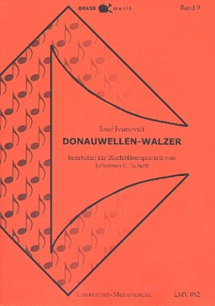 Donauwellen-Walzer fr 2 Trompeten, Horn, Posaune und Tuba Partitur und Stimmen