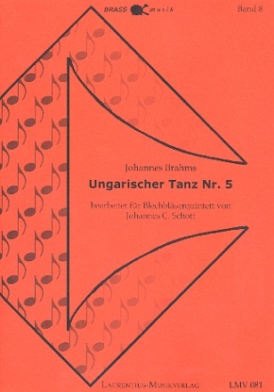 Ungarischer Tanz Nr.5 fr 2 Trompeten, Horn, Posaune und Tuba Partitur und Stimmen