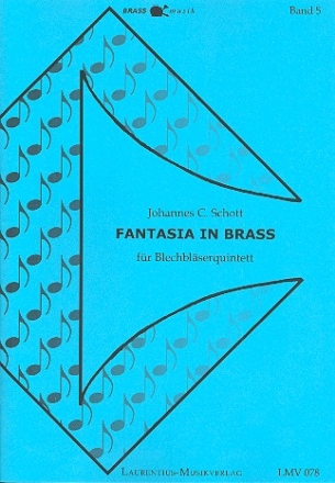 Fantasia in Brass fr 2 Trompeten, Horn, Posaune und Tuba Partitur und Stimmen