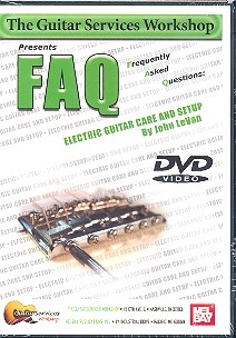 FAQ - Electric Guitar Care and Setup DVD-Video