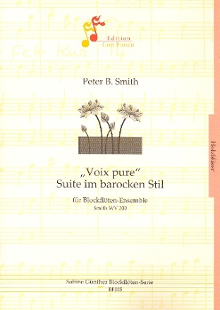 Voix pure SmithWV200 fr Blockflten-Ensemble (SATB) Partitur und Stimmen