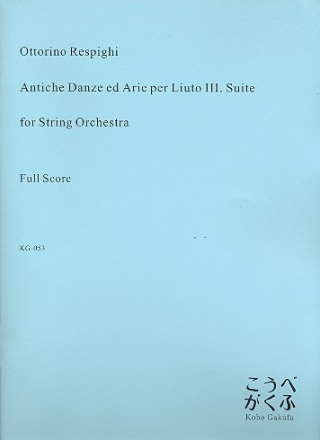 Antiche Danze ed Arie per Liuto Suite no.3 for string orchestra score