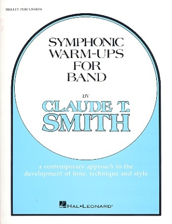 Symphonic Warm Ups: for band mallet percussion