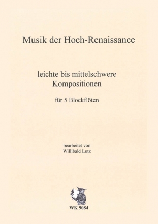 Meister der Hoch-Renaissance fr 5 Blockflten Partitur