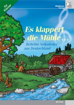 Es klappert die Mhle fr Klavier (mit Text)