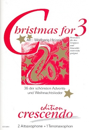 Christmas for 3 fr 2 Altsaxophone und Tenorsaxophon Spielpartitur