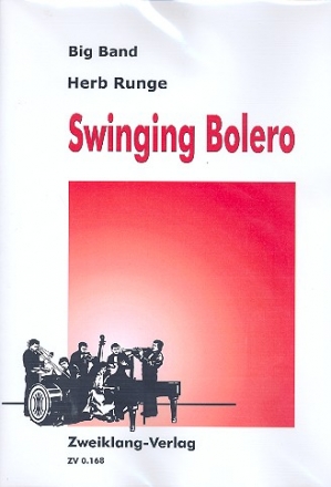 Swinging Bolero: für Big Band Partitur und Stimmen