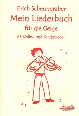 Mein Liederbuch fr die Geige fr Violine (mit Text)