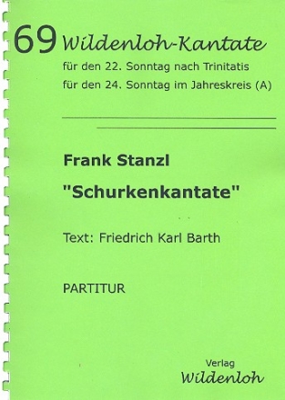 Schurkenkantate - fr Soli, gem Chor und Instrumente Partitur