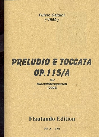 Preludio e Toccata op.115,1 fr 4 Blockflten (STBGb) Partitur und Stimmen
