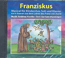 Franziskus  fr Kinderchor, Soli und Klavier CD