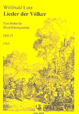 Lieder der Vlker Band 19  - USA fr 4 Blockflten Partitur