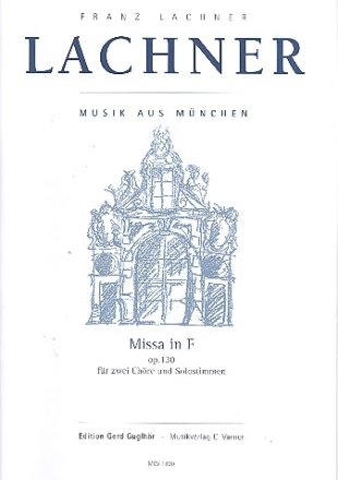 Missa in F op.130 fr Soli und 2 gem Chre