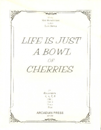 Life is just a Bowl of Cherries for 4 recorders (AATB) score and parts