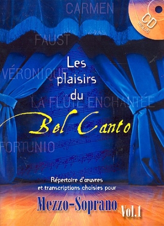 Les Plaisirs du Bel Canto vol.1 (+CD) pour mezzo-soprano et piano
