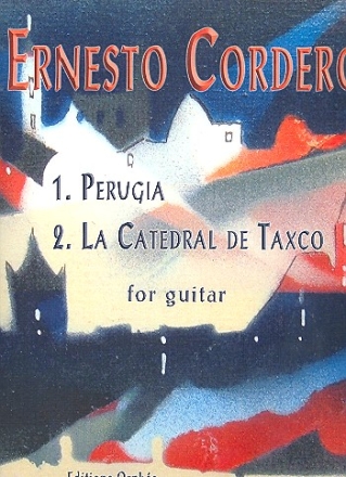 Perugia  and  La catedral de Taxco for guitar