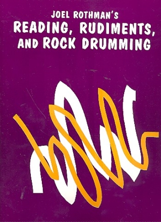 Reading, Rudiments and Rock Drumming for drum set