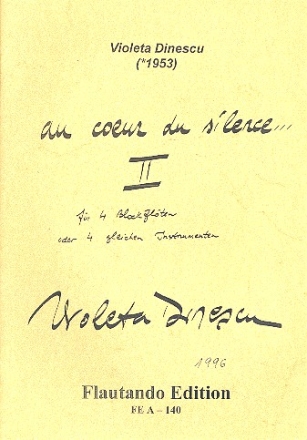 Au coeur du silence vol.2 fr 4 Blockflten (SATB/andere gleiche Instrumente) Spielpartitur