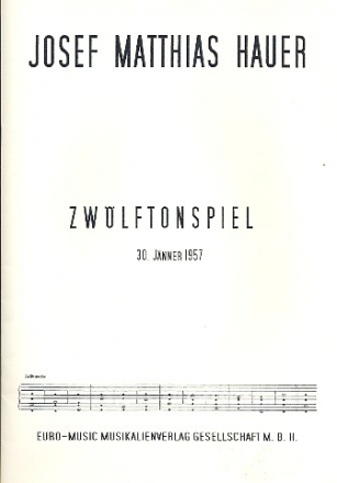 Zwlftonspiel Jnner 1957 fr 2 Violinen, Viola und Violoncello Partitur und Stimmen