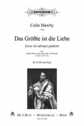 Das Grte ist die Liebe fr gem Chor und Orgel Partitur (dt/en)