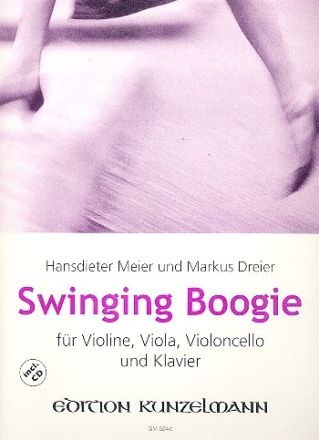 Swinging Boogie (+CD): fr Violine, Viola, Violoncello und Klvaier Stimmen
