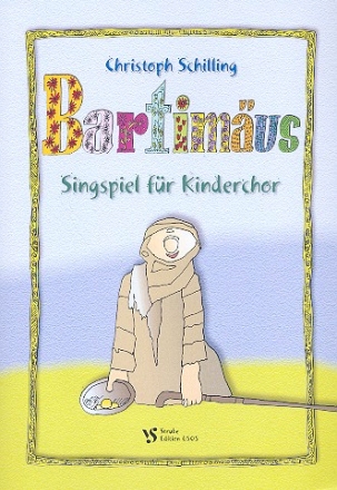 Bartimus Singpiel fr Kinderchor, Klavier und Gitarre (Akkordeon, Orgel)
